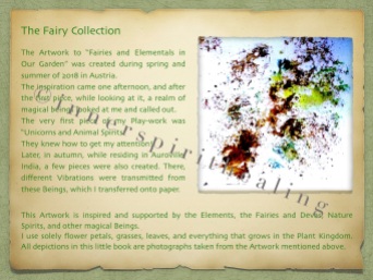 “Fairies and Elementals in Our Garden” is an artistic book, and spirit channeled work, the 25 pages are protected extracts from this book, available as e-book and in time as hard-copy