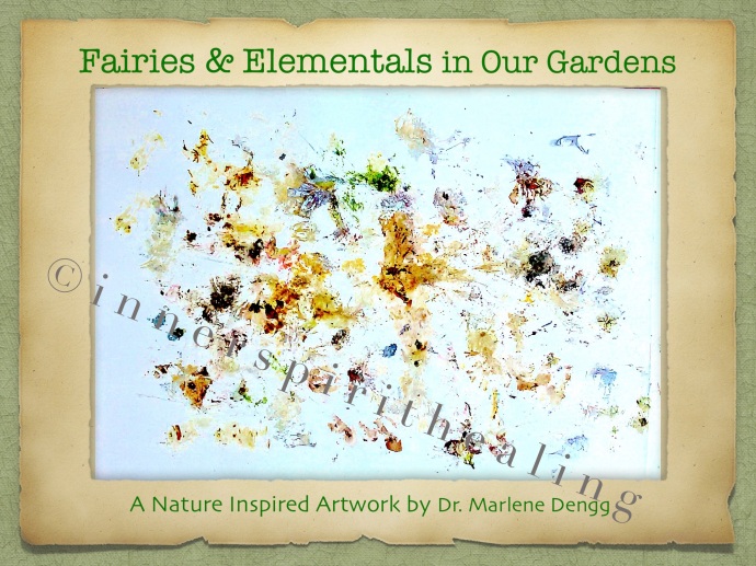 “Fairies and Elementals in Our Garden” is an artistic book, and spirit channeled work, the 25 pages are protected extracts from this book, available as e-book and in time as hardcopy